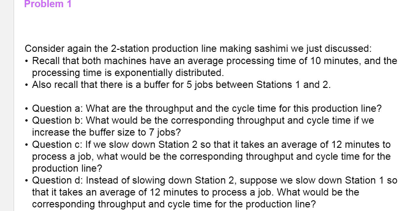Problem 1 Consider again the 2-station production