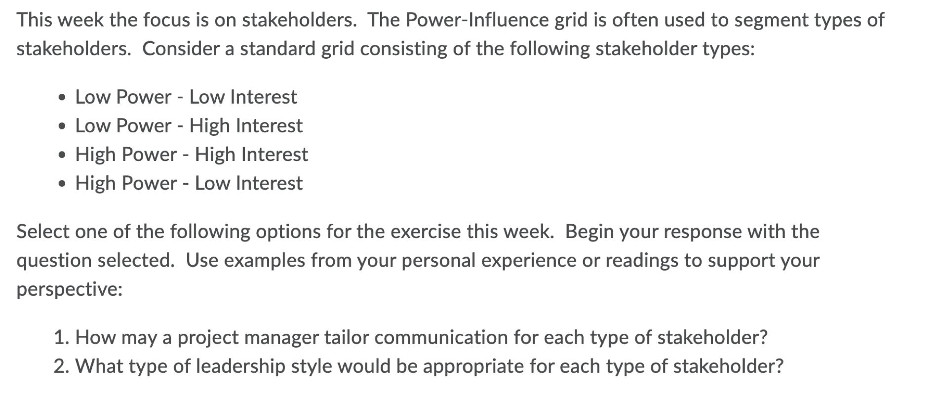 This week the focus is on stakeholders. The