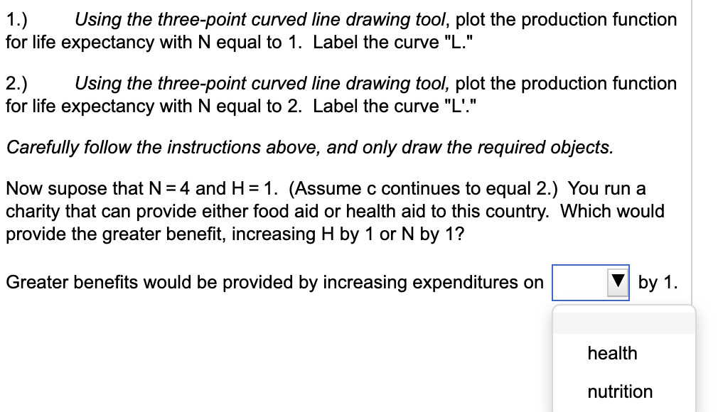 1. Suppose life expectancy in years (L) is a