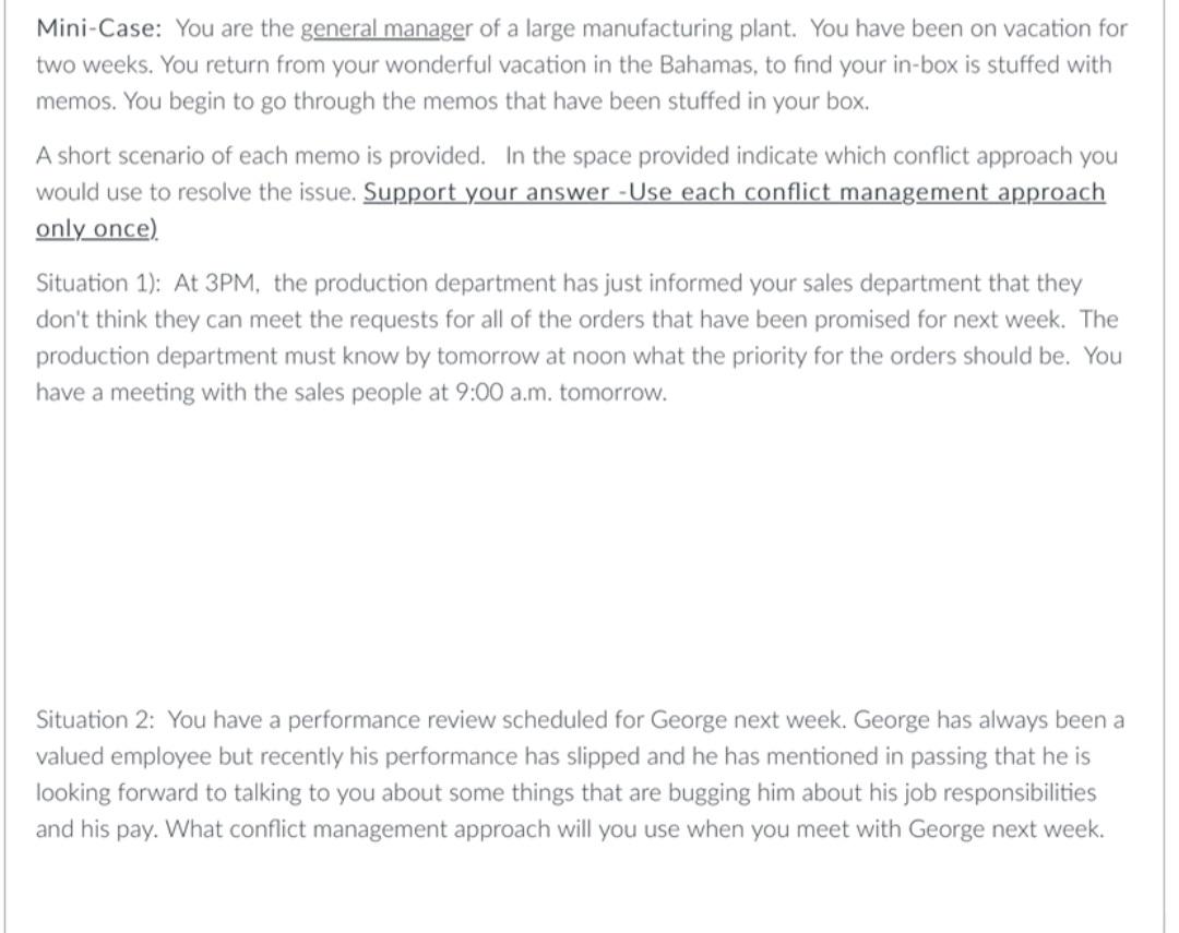 Conflict Management Approaches are (Forcing,