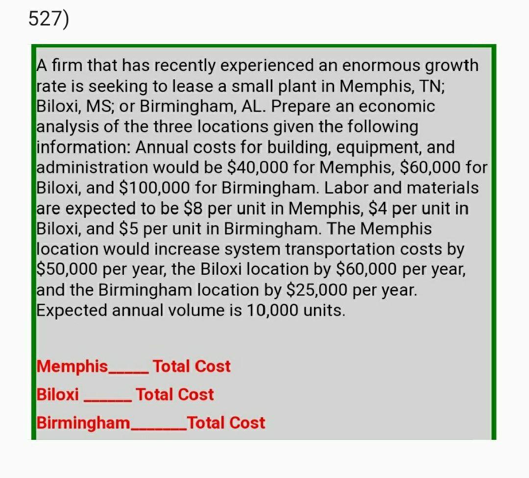 Operations Management 527) A firm that has