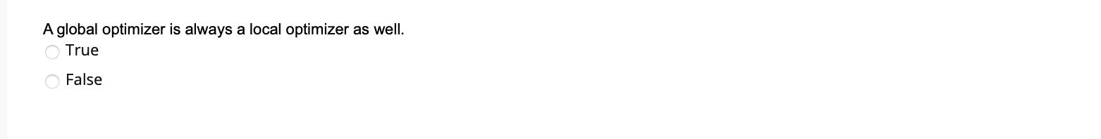 A global optimizer is always a local optimizer as