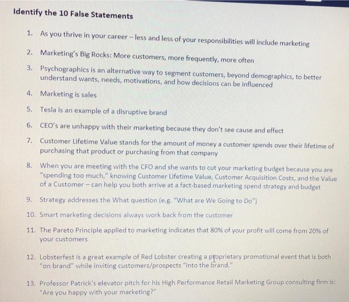 Most are true. identify the 10 statements that