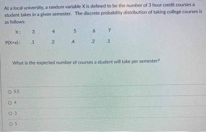 At a local university, a random variable X is