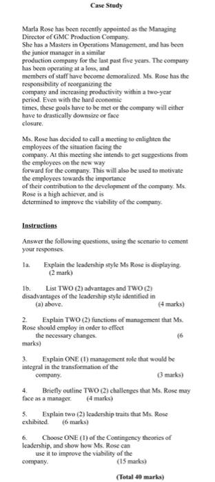 Case Study Marta Rose has been recently appointed