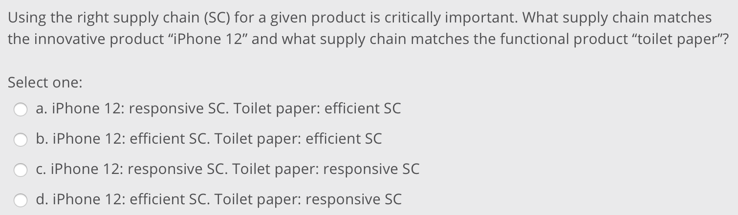Using the right supply chain (SC) for a given