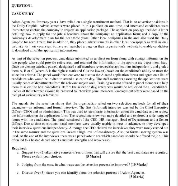 QUESTION 1 CASE STUDY Adom Agencies, for many