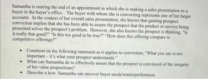 Samantha is nearing the end of an appointment in