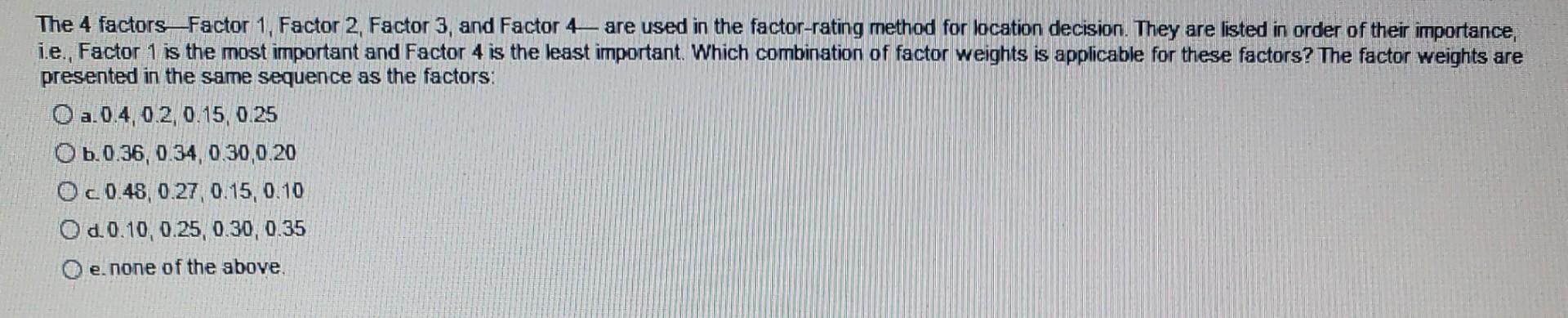 The 4 factors Factor 1, Factor 2, Factor 3 , and