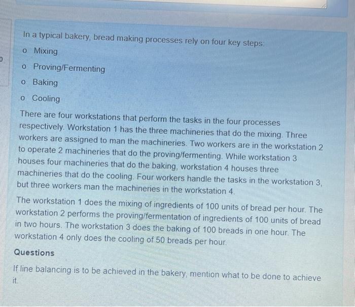 plz Answer quick In a typical bakery, bread