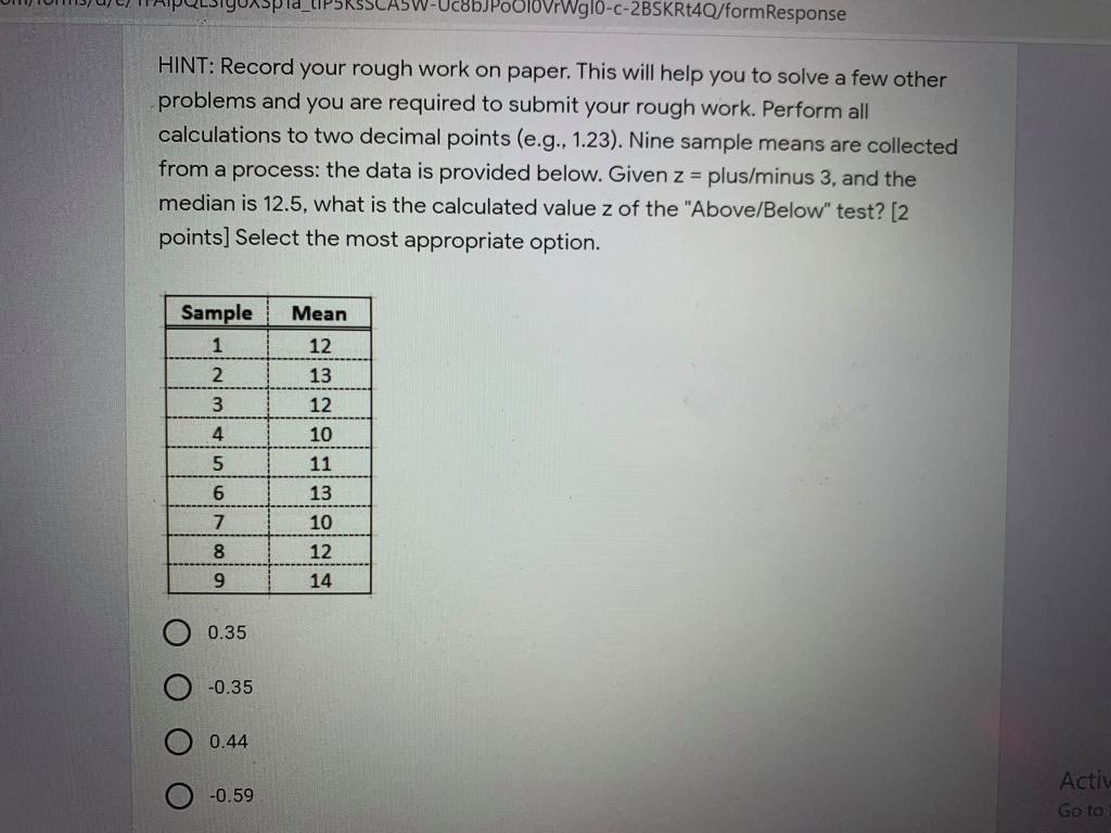 HINT: Record your rough work on paper. This will