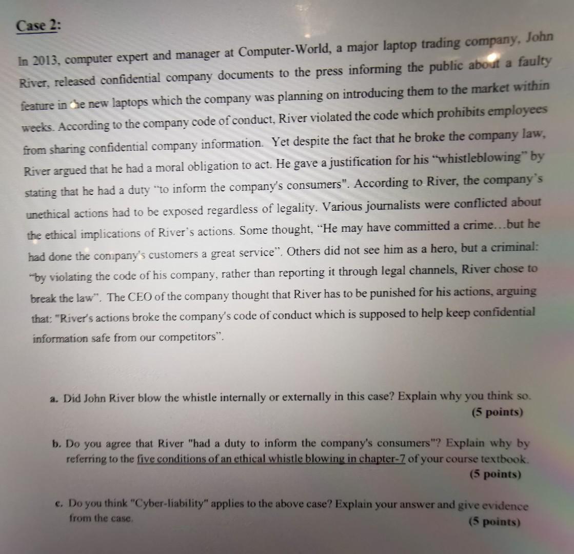 Answer the ethics a, b and c Case 2: In 2013,