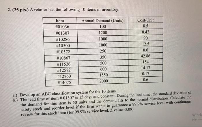 please help quickly 2. (25 pts.) A retailer has