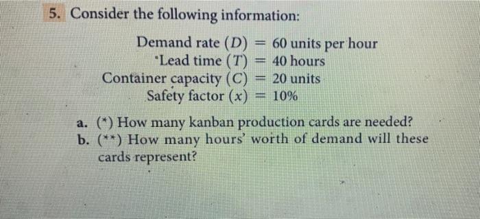 5. Consider the following information: Demand