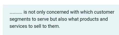 is not only concerned with which customer