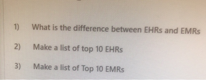 1) What is the difference between EHRs and EMRs