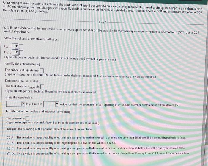 please respond assp A marketing researcher wants