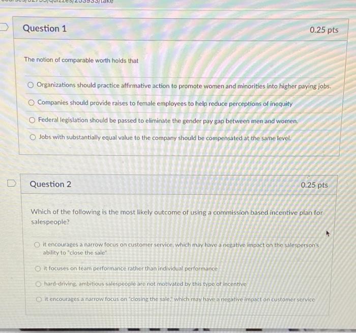 Lake Question 1 0.25 pts The notion of comparable