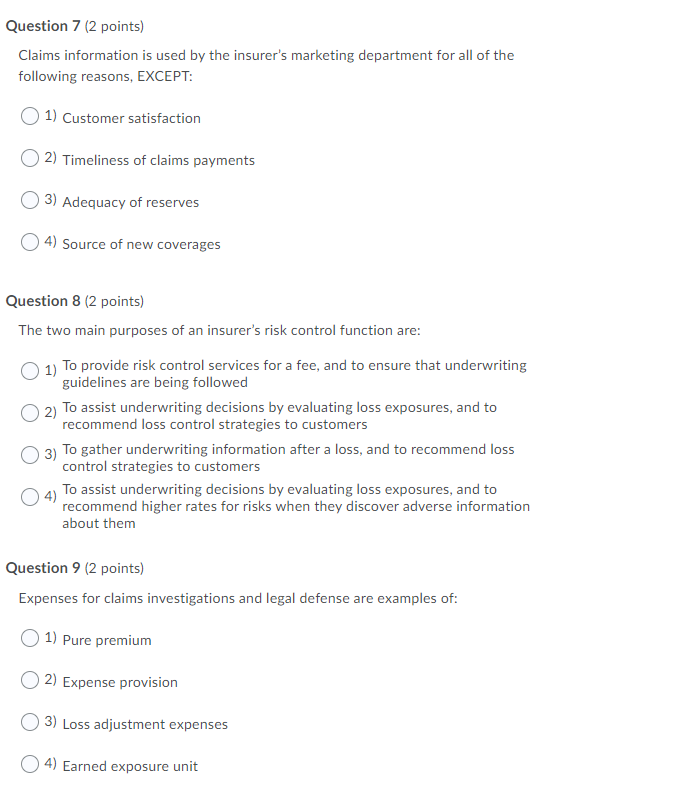 Question 7 (2 points) Claims information is used