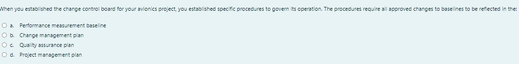 a. Performance measurement baseline b. Change