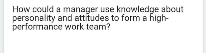 How could a manager use knowledge about