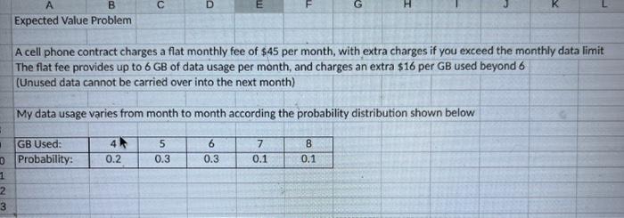D G H A B Expected Value Problem A cell phone
