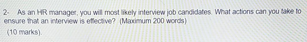 2- As an HR manager, you will most likely