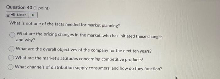 Question 37 (1 point) Listen Which is not a