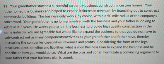 11. Your grandfather started a successful