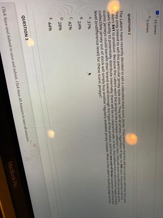 15 times 5 times QUESTION 2 The Lakers have