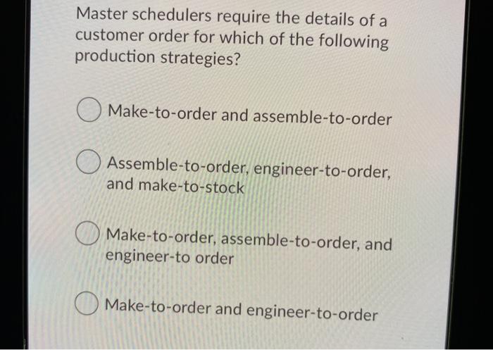 Master schedulers require the details of a