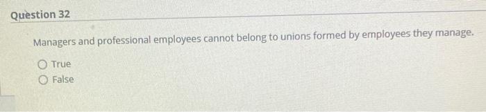 Question 32 Managers and professional employees