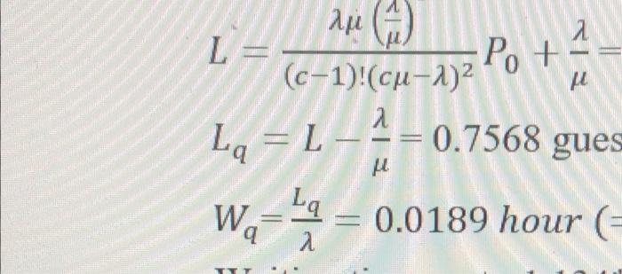 please use the multiple server model formulas.