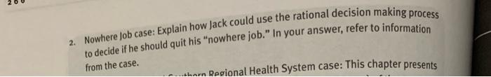 2. Nowhere Job case: Explain how Jack could use