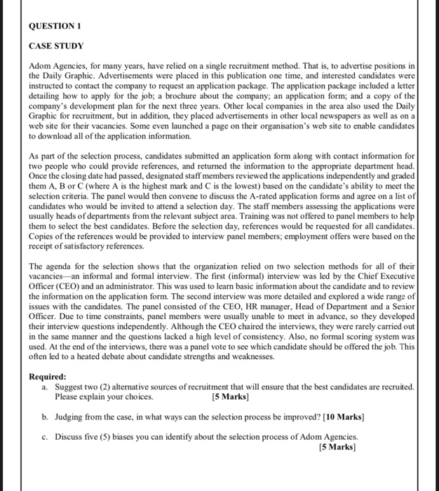 QUESTION 1 CASE STUDY Adom Agencies, for many