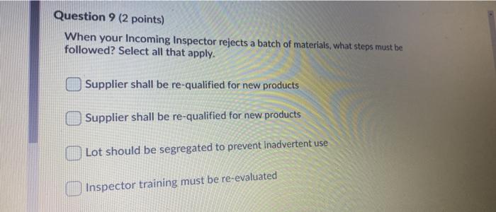 Question 9 (2 points) When your Incoming