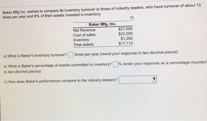 Baker Mfg Inc. wishes to compare its inventory