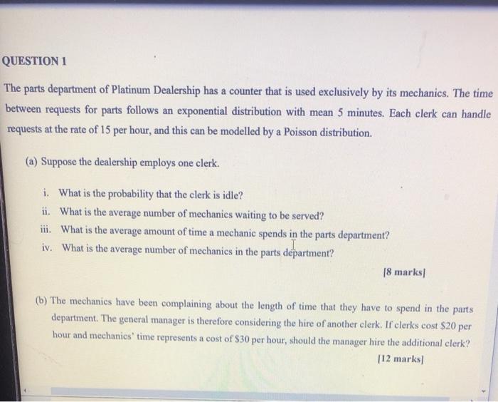 QUESTION 1 The parts department of Platinum