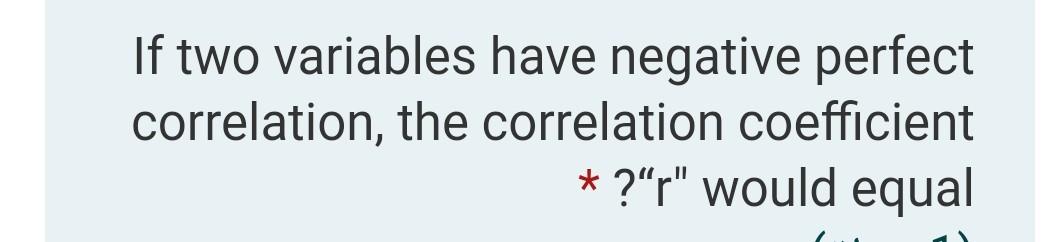 If two variables have negative perfect