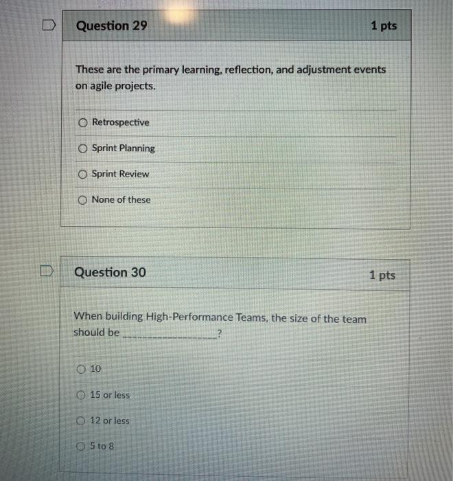 Question 29 1 pts These are the primary learning,