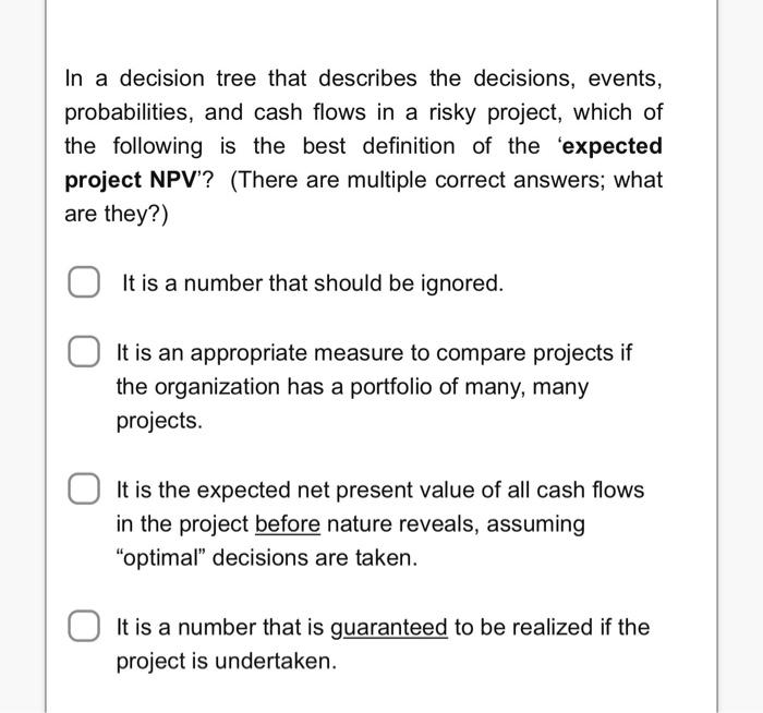 If a project is undertaken, the first event will