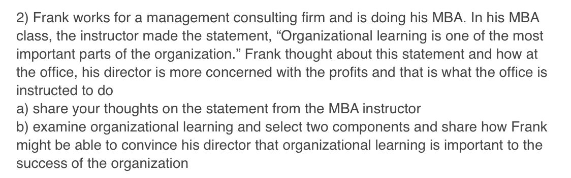 2) Frank works for a management consulting firm