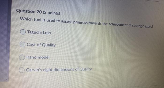 Question 20 (2 points) Which tool is used to