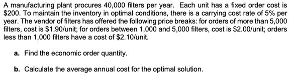 A manufacturing plant procures 40,000 filters per