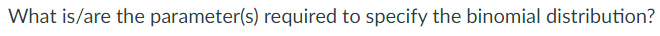 What is/are the parameter(s) required to specify