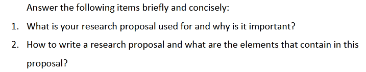 Answer the following items briefly and concisely: