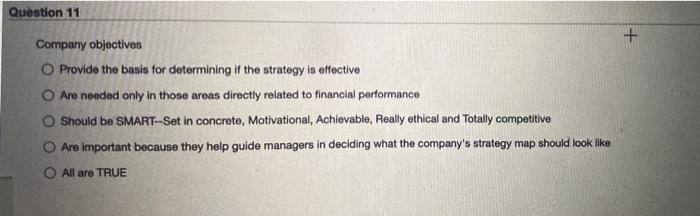 Question 11 + Company objectives O Provide the