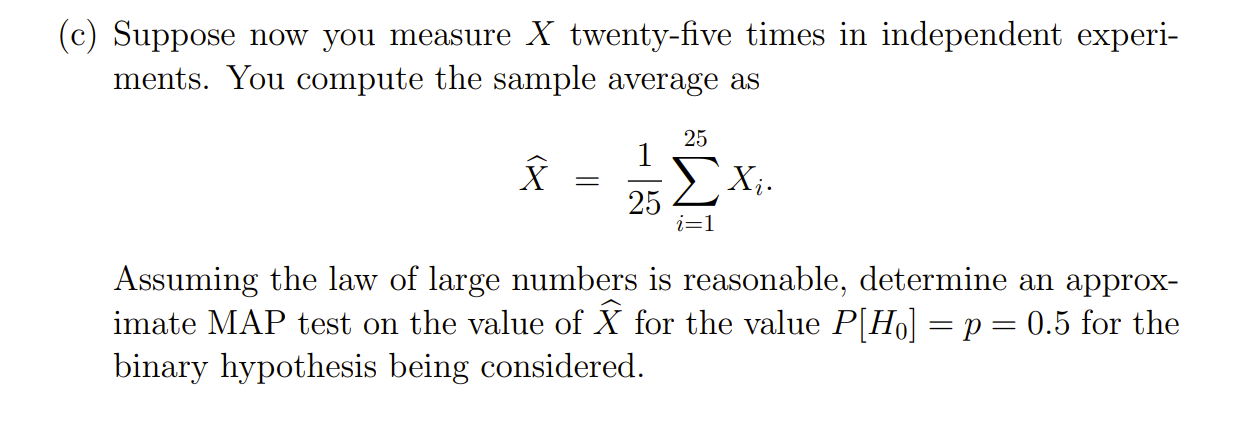 Problem 3: Let X be an continuous-valued