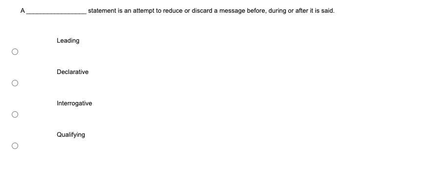 A statement is an attempt to reduce or discard a