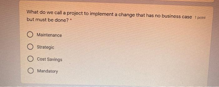 What do we call a project to implement a change